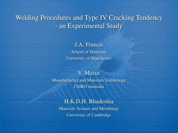 Welding Procedures and Type IV Cracking Tendency - an Experimental Study