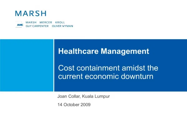 Healthcare Management Cost containment amidst the current economic downturn