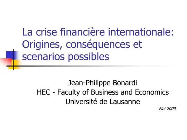 La crise financi re internationale: Origines, cons quences et scenarios possibles