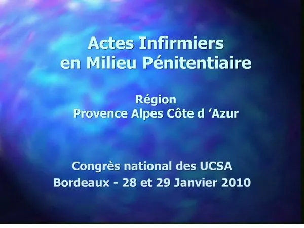 Actes Infirmiers en Milieu P nitentiaire R gion Provence Alpes C te d Azur