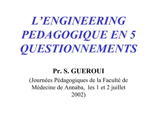 L ENGINEERING PEDAGOGIQUE EN 5 QUESTIONNEMENTS