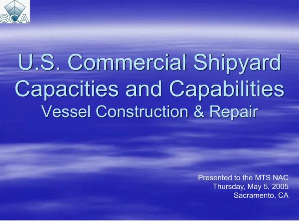 U.S. Commercial Shipyard Capacities and Capabilities Vessel Construction Repair