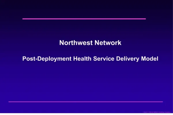 Northwest Network Post-Deployment Health Service Delivery Model