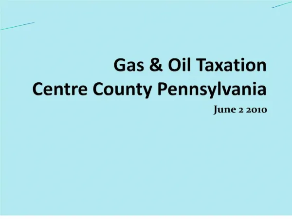 Gas Oil Taxation Centre County Pennsylvania