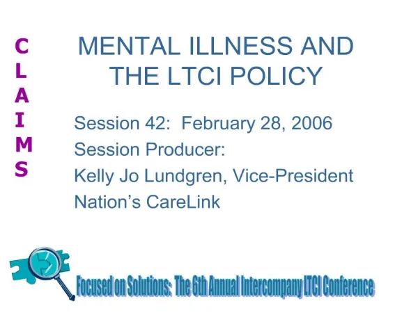 MENTAL ILLNESS AND THE LTCI POLICY