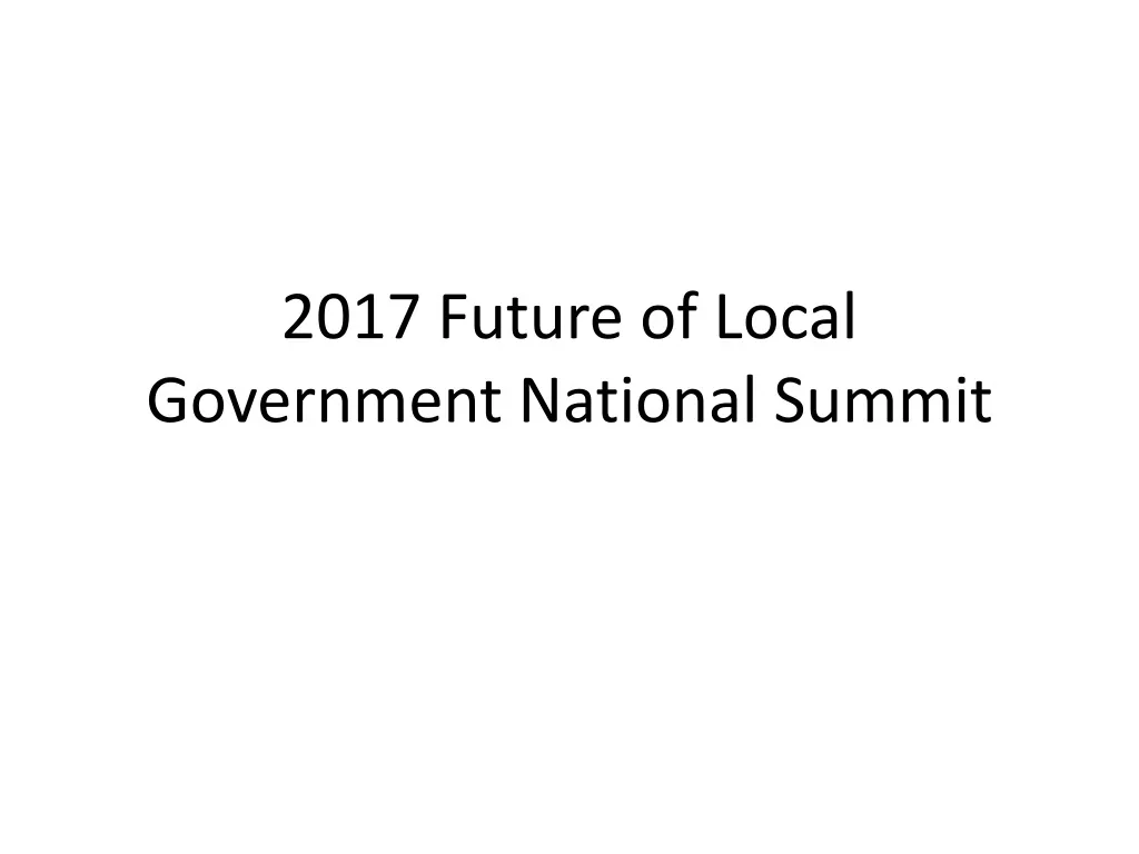 2017 future of local government national summit