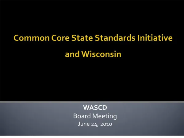 Common Core State Standards Initiative and Wisconsin