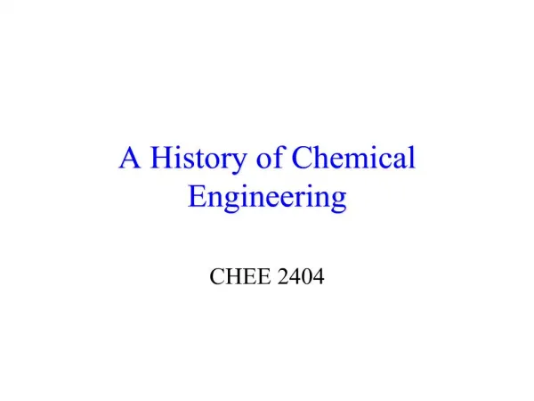 A History of Chemical Engineering