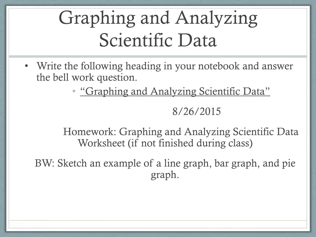 graphing and analyzing scientific data