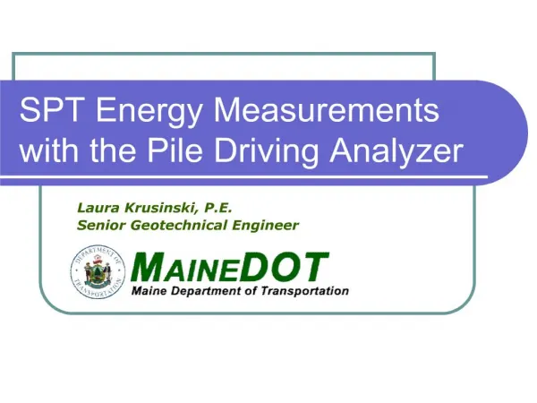 SPT Energy Measurements with the Pile Driving Analyzer