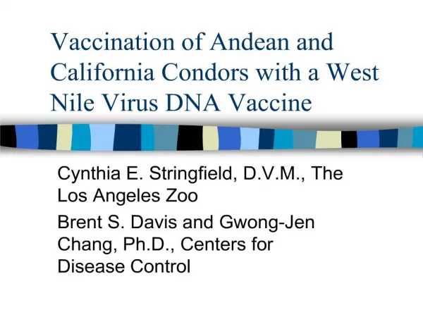 Vaccination of Andean and California Condors with a West Nile Virus DNA Vaccine