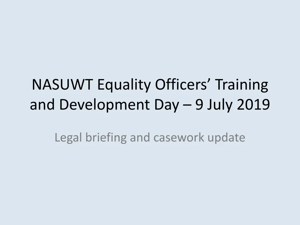 nasuwt equality officers training and development day 9 july 2019