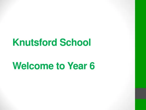 Knutsford School Welcome to Year 6