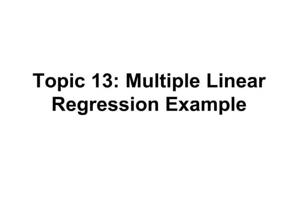 Topic 13: Multiple Linear Regression Example