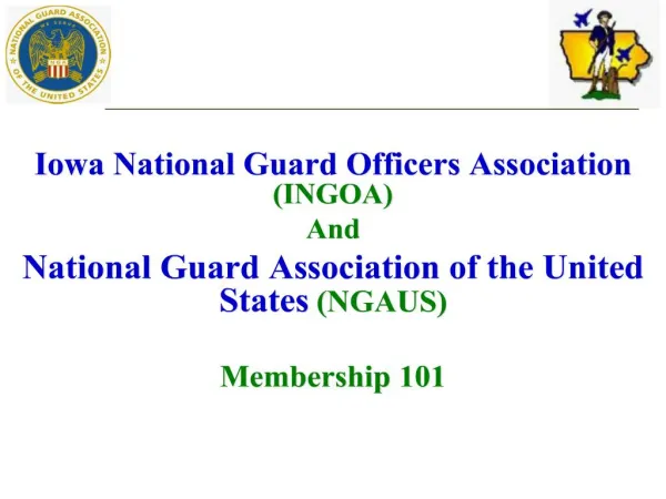 Iowa National Guard Officers Association INGOA And National Guard Association of the United States NGAUS Membership 10
