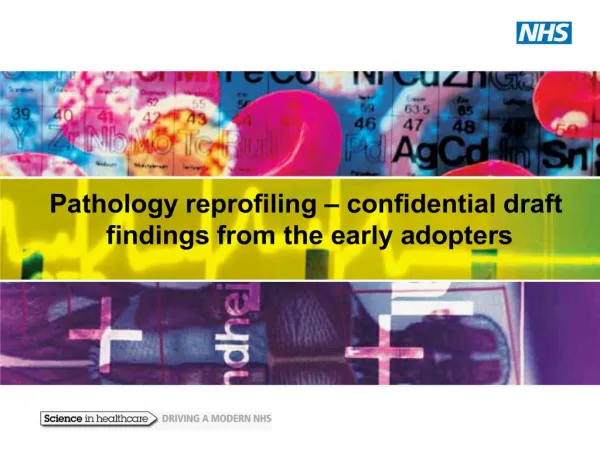 Pathology reprofiling confidential draft findings from the early adopters
