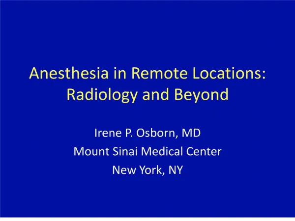 Anesthesia in Remote Locations: Radiology and Beyond