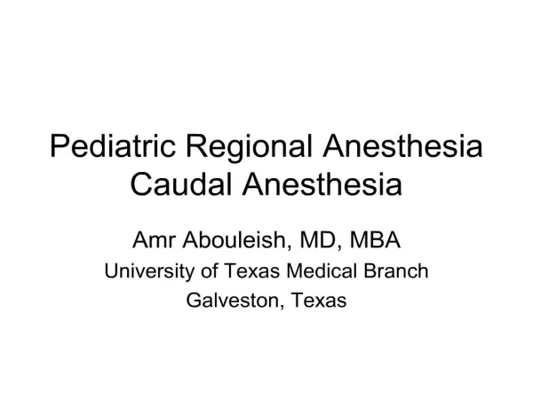 Pediatric Regional Anesthesia Caudal Anesthesia