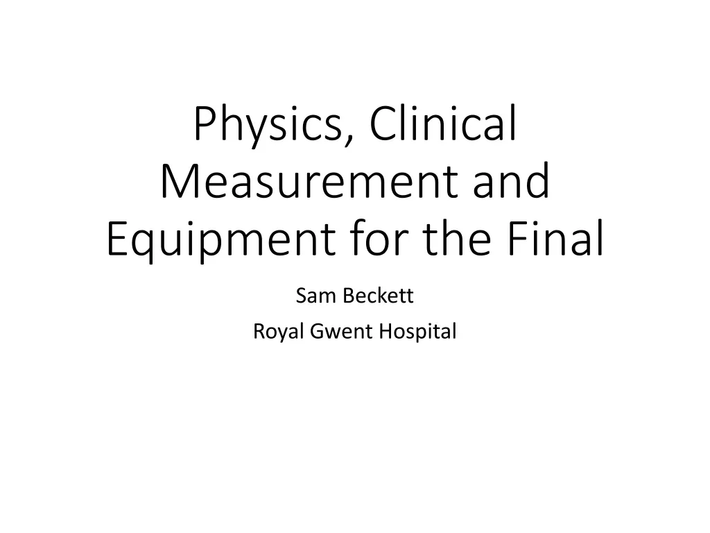 physics clinical measurement and equipment for the final