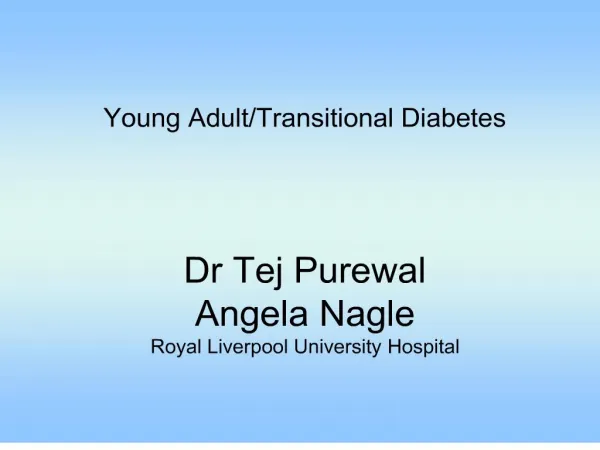 Dr Tej Purewal Angela Nagle Royal Liverpool University Hospital