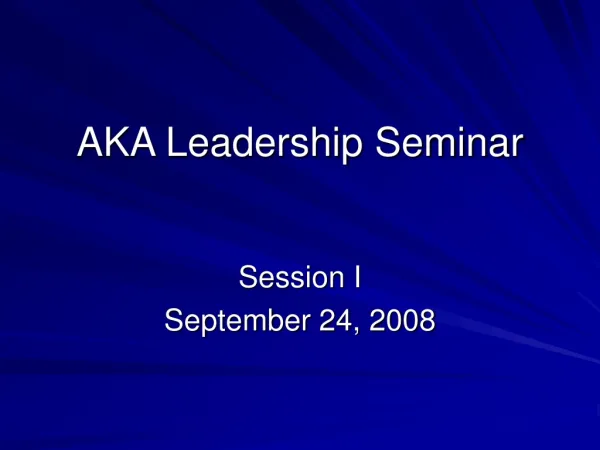 AKA Leadership Seminar