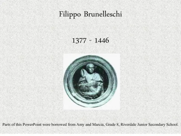 Filippo Brunelleschi 1377 - 1446