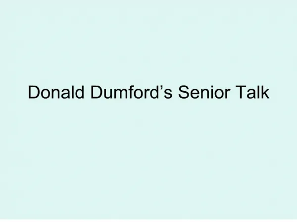 Donald Dumford s Senior Talk