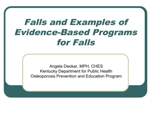 Falls and Examples of Evidence-Based Programs for Falls