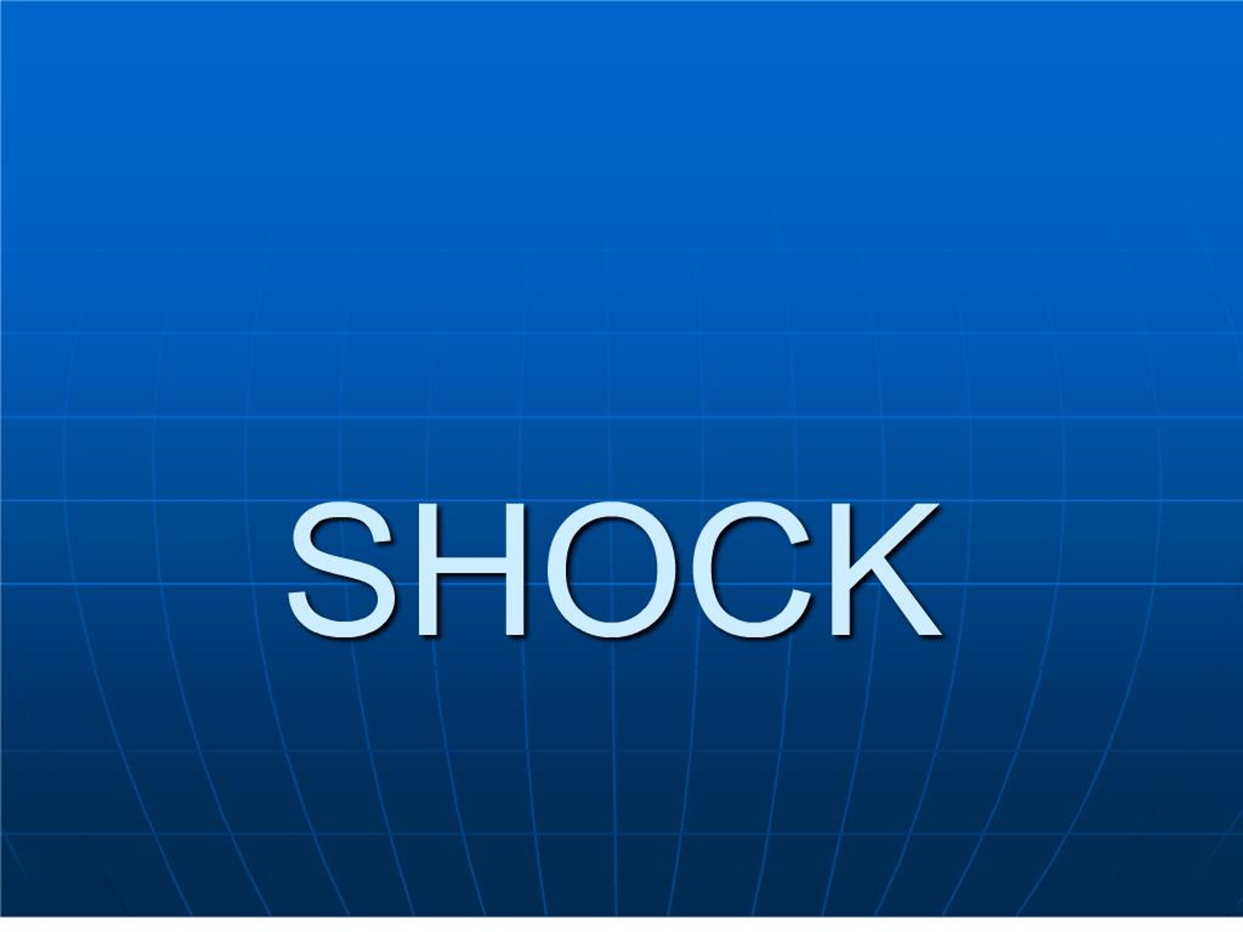 PPT - SHOCK PowerPoint Presentation, free download - ID:194089