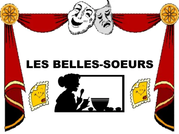 LES BELLES-SOEURS