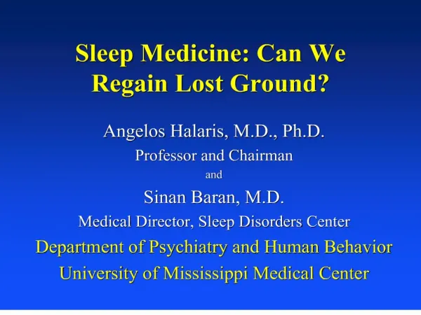 Sleep Medicine: Can We Regain Lost Ground