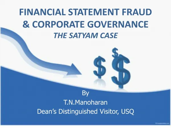 FINANCIAL STATEMENT FRAUD CORPORATE GOVERNANCE THE SATYAM CASE