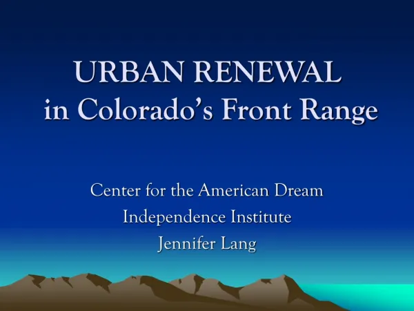 URBAN RENEWAL in Colorado’s Front Range