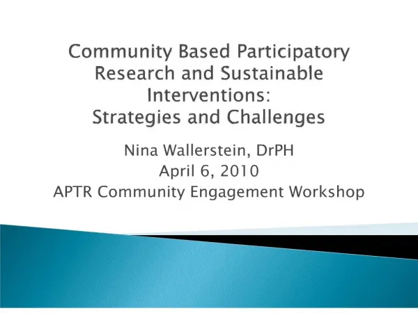 Community Based Participatory Research and Sustainable Interventions: Strategies and Challenges