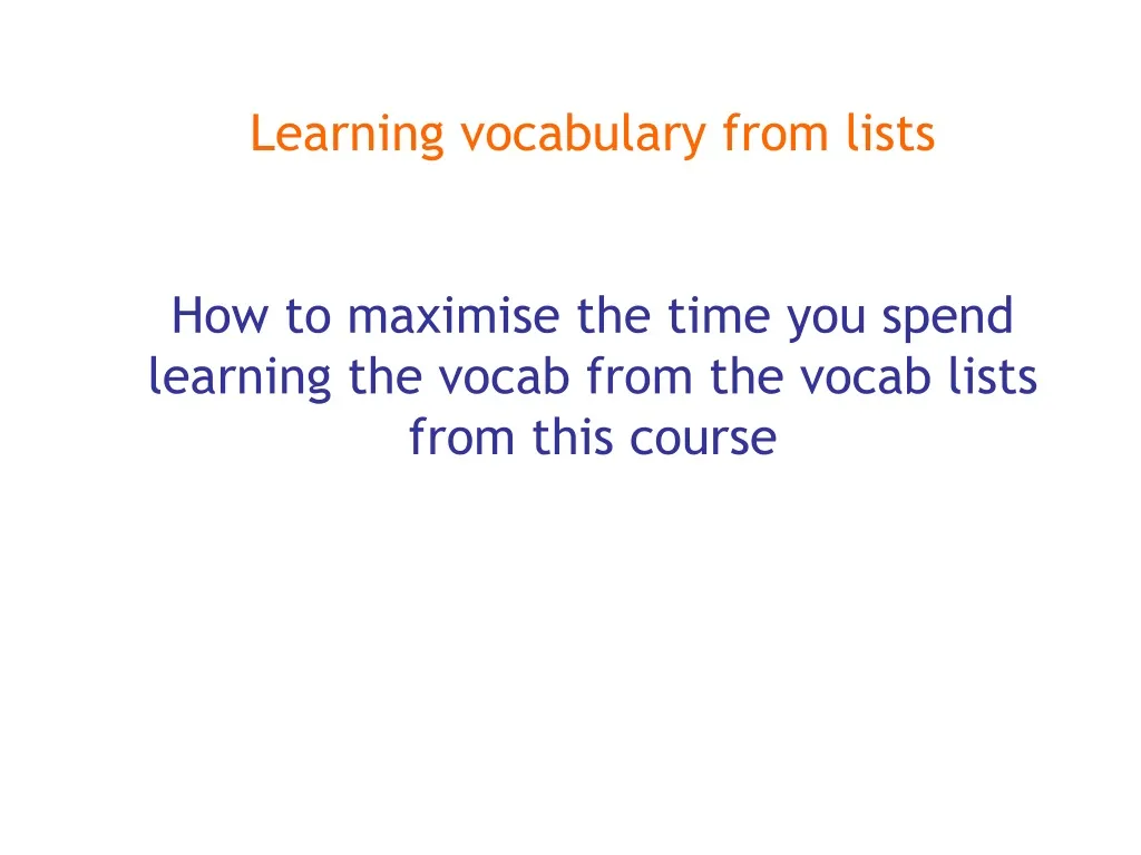 learning vocabulary from lists how to maximise