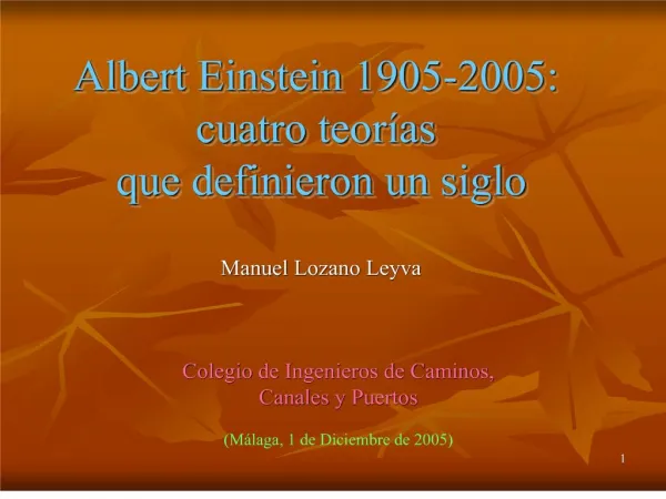 Albert Einstein 1905-2005: cuatro teor as que definieron un siglo