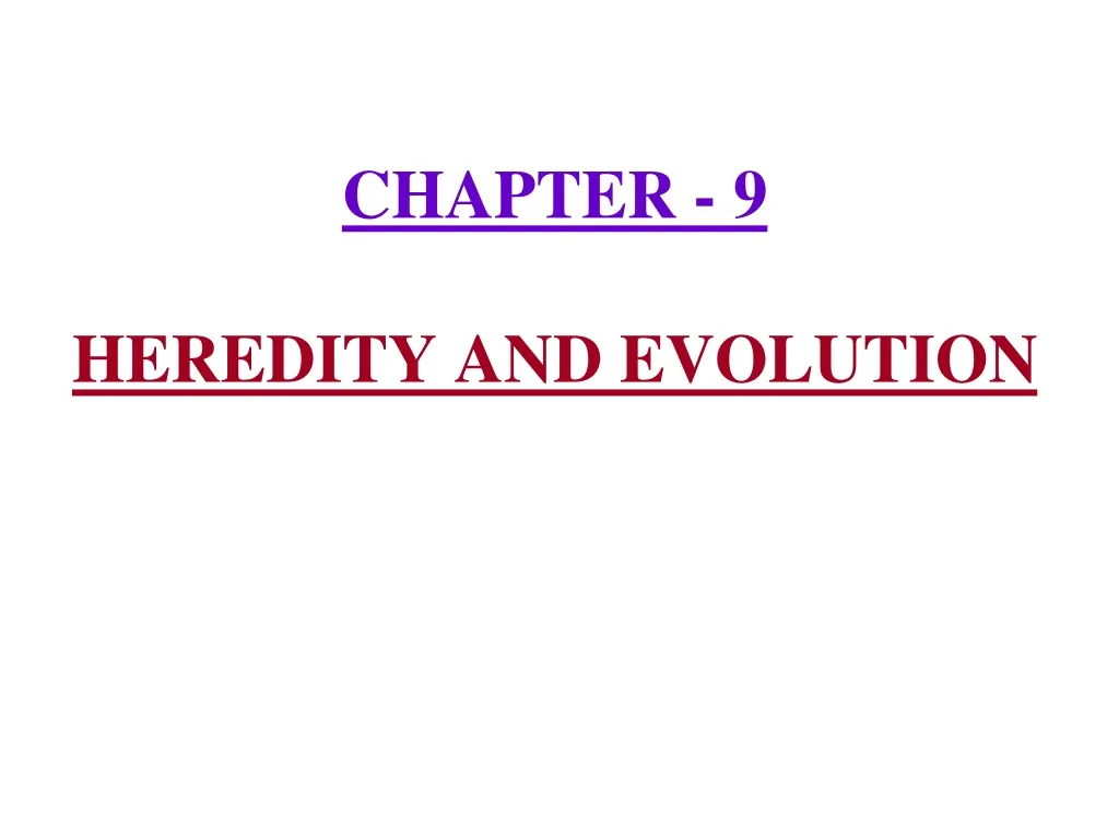 chapter 9 heredity and evolution