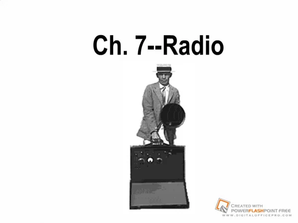 Ch. 7--Radio