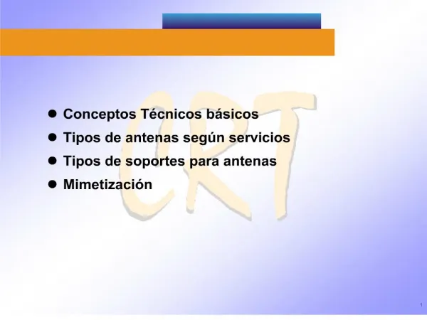 Conceptos T cnicos b sicos Tipos de antenas seg n servicios Tipos de soportes para antenas Mimetizaci n