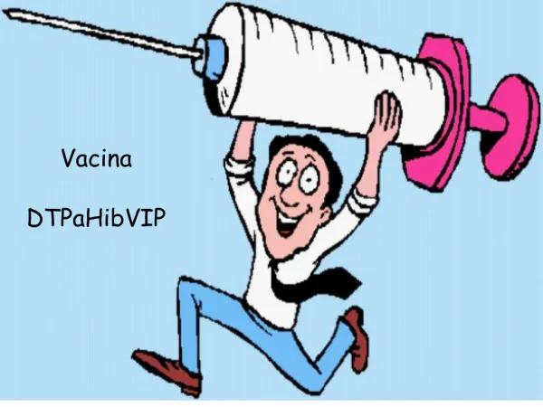 Vacina DTPaHibVIP