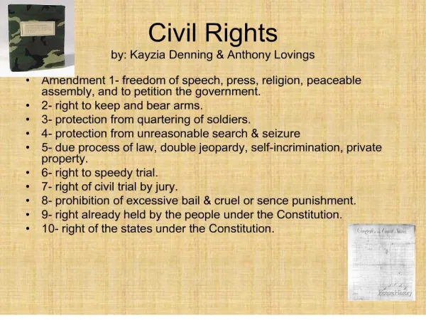 Civil Rights by: Kayzia Denning Anthony Lovings