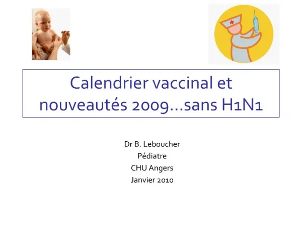 Calendrier vaccinal et nouveaut s 2009 sans H1N1