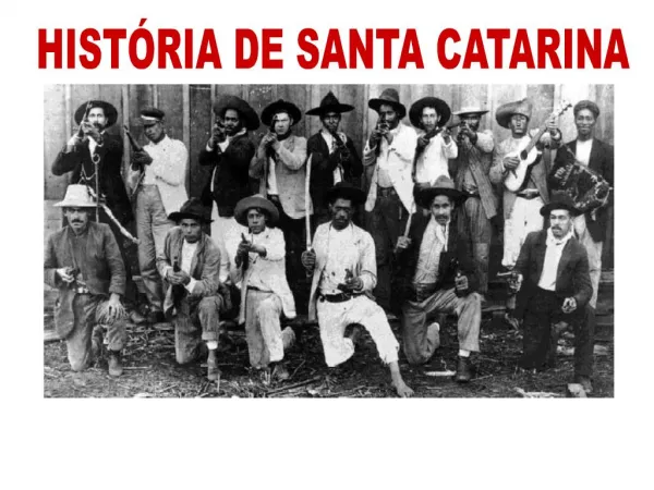 HIST RIA DE SANTA CATARINA