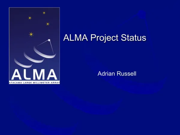 ALMA Project Status