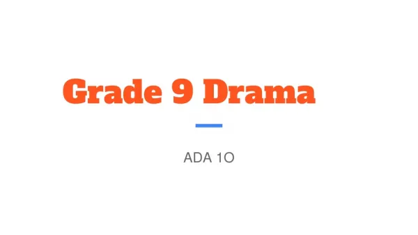 Grade 9 Drama
