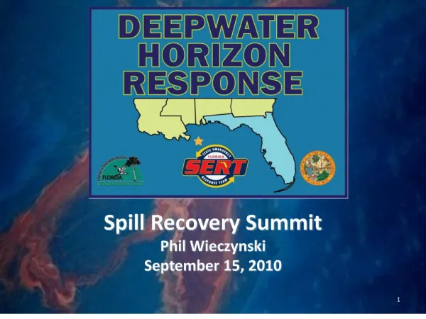 Spill Recovery Summit Phil Wieczynski September 15, 2010