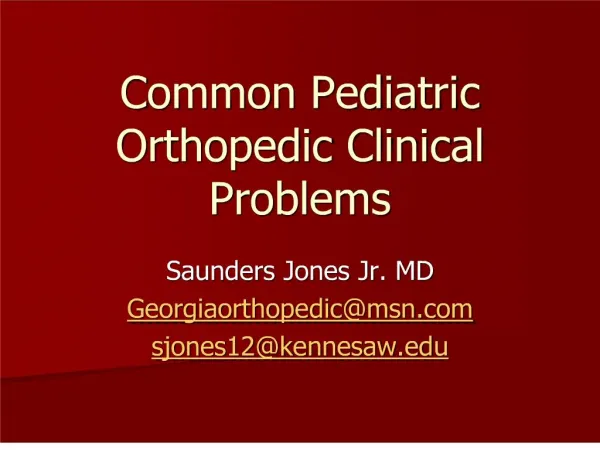 Common Pediatric Orthopedic Clinical Problems