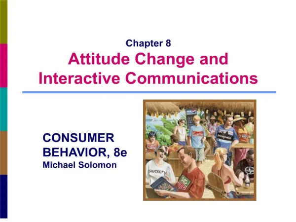 Chapter 8 Attitude Change and Interactive Communications