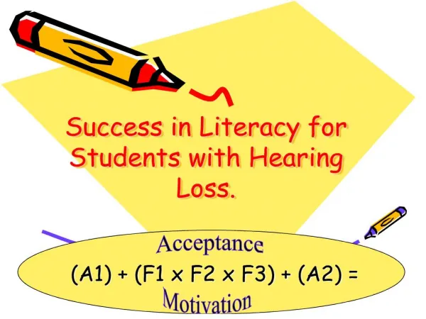 Success in Literacy for Students with Hearing Loss.