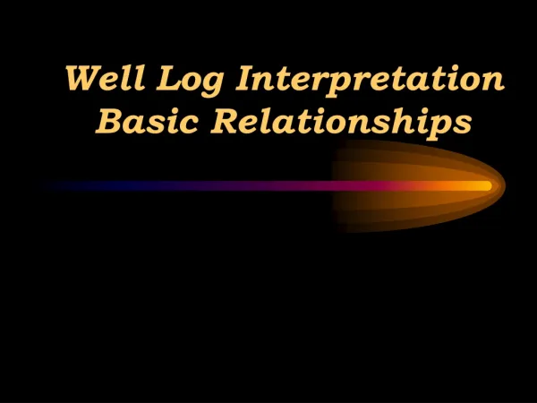 Well Log Interpretation Basic Relationships